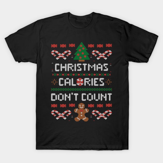 Christmas Calories - Funny Ugly Sweater Xmas Gift T-Shirt by eduely